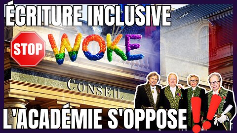 LANGUE FRANÇAISE EN DANGER ? L’ACADÉMIE FRANÇAISE SE DRESSE CONTRE L’ÉCRITURE INCLUSIVE