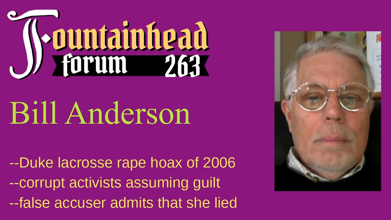 FF-263: Bill Anderson on the Duke lacrosse rape hoax from 2006