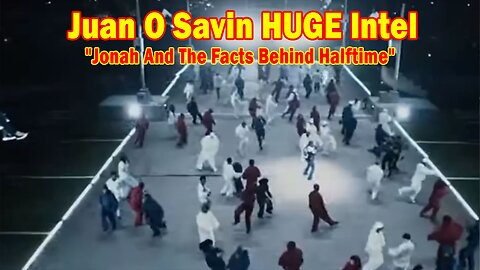 Juan O Savin & David Rodriguez HUGE Intel 2/14/25: "Jonah And The Facts Behind Halftime"