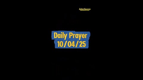 Daily Prayer 🙏 | 10/04/25 #MorningPrayer #MorningRoutine #Faith #DailyBlessing #SobrietyJourney