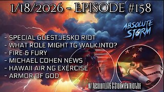 Absolute Storm Ep 158 1/18/26 6pm EST w/ JeskoRiot