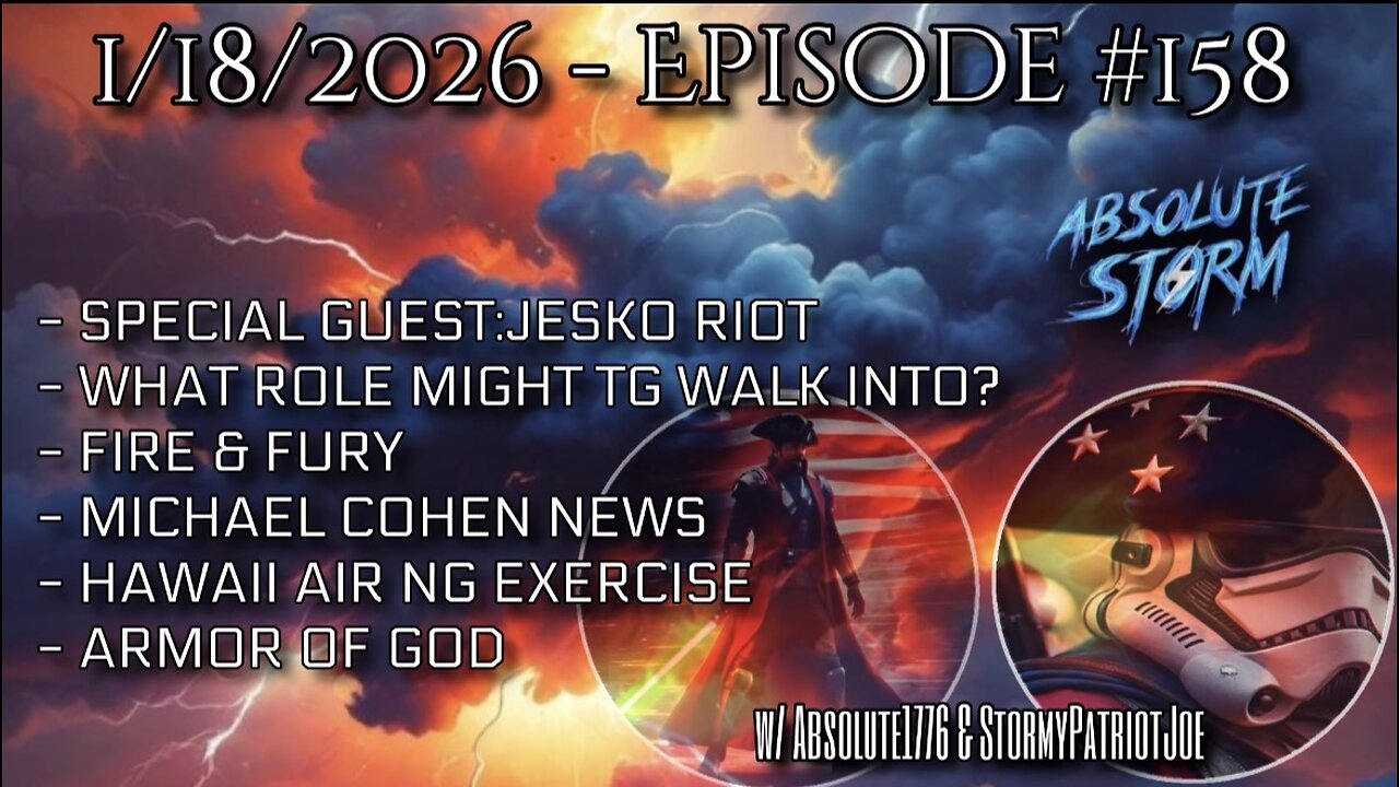 Absolute Storm Ep 158 1/18/26 6pm EST w/ JeskoRiot
