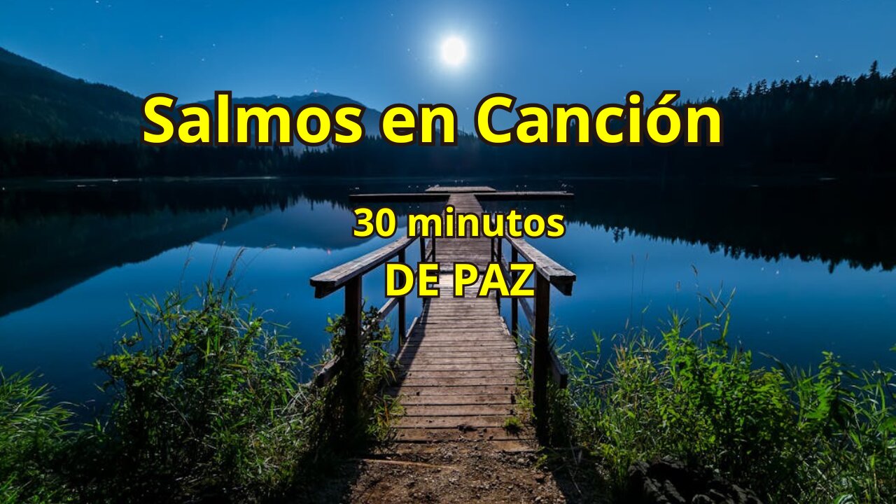 6 SALMOS para una conexión profunda con Dios, Cantados con Música Relajante, Suave y Romántica