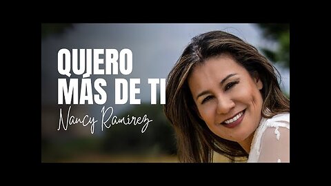 Nancy Ramírez - Quiero Más De Ti - Album Completo.