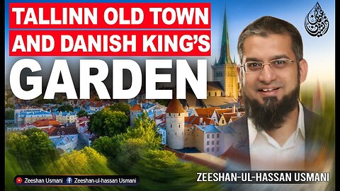 Tallinn Old Town and Danish King’s Garden | Zeeshan Usmani