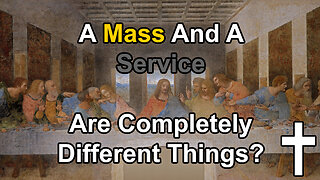 Why do Catholics Have Mass and Protestants Have Service?|✝