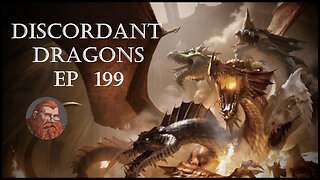 Discordant Dragons 199 w Ginger Monster