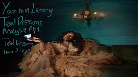 NEW MUSIC FRIDAY! Reaction to & Analysis of Yasmin Lacey's album Teal Dreams pt.1