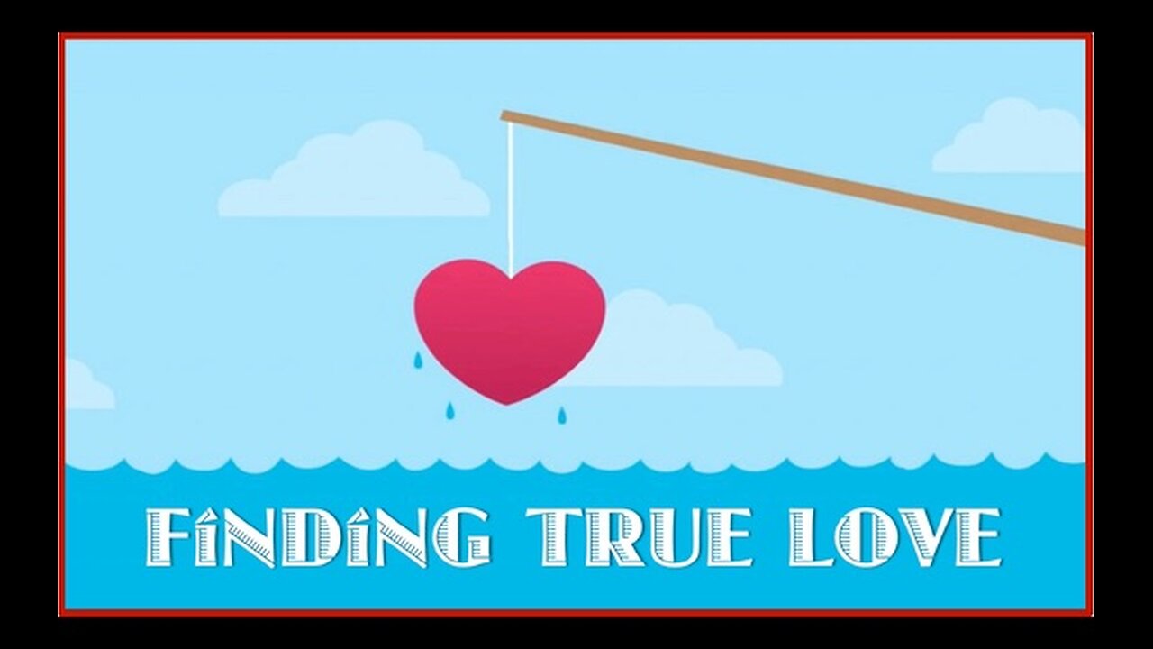 Finding True Love