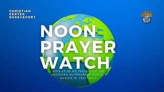 🔵 The First 100 Days | Noon Prayer | 02/25/2025