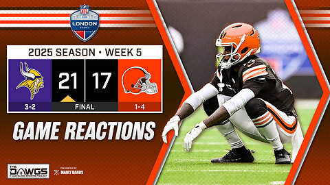Vikings x Browns: Game Reactions - Browns Blow Another Game They Should've Won