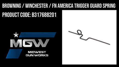Browning / Winchester / FN America Trigger Guard Spring - B317688201