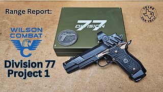 Range Report: Wilson Combat - Division 77 - Project 1 (Limited Edition, 9mm, Double Stack 1911)