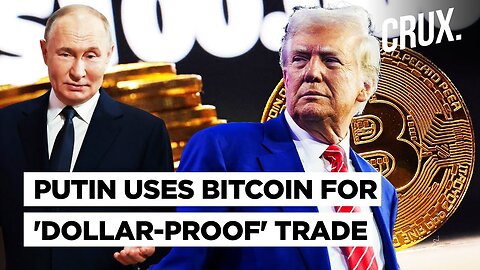 Russia Uses Bitcoin in Foreign Trade to Skirt West's Sanctions As Trump Readies US Strategic Reserve