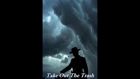Take Out The Trash