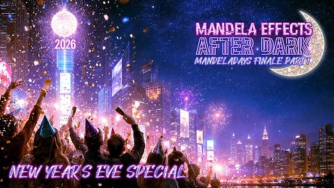 #mandelaeffects AFTER DARK | MANDELADAYS | New Year’s Eve Special!