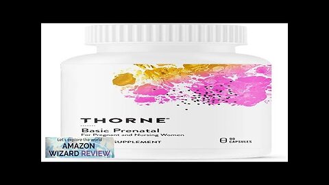 THORNE Basic Prenatal Well-Researched Folate Multi for Pregnant and Nursing Women Review