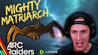 ARC Raiders Matriarch First Time Reaction Gameplay