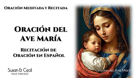 🙏 [Prayer] Oración del Ave María (Español) | Spanish Prayer (10x Prayer Recitation)