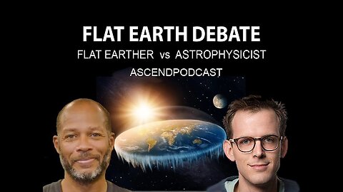 Allegedly Dave vs Particle Physicist - Flat Earth Debate