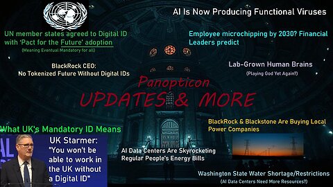 UPDATES: AI Creating Viruses? Microchipping by 2030? UK:No Digital ID=No Work, MORE