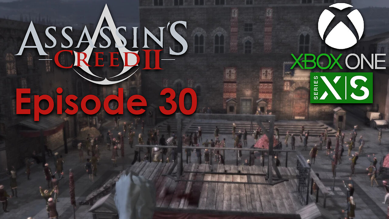 Assassin's Creed 2 Xbox One/Series X Gameplay Episode 30 - Farewell Francesco