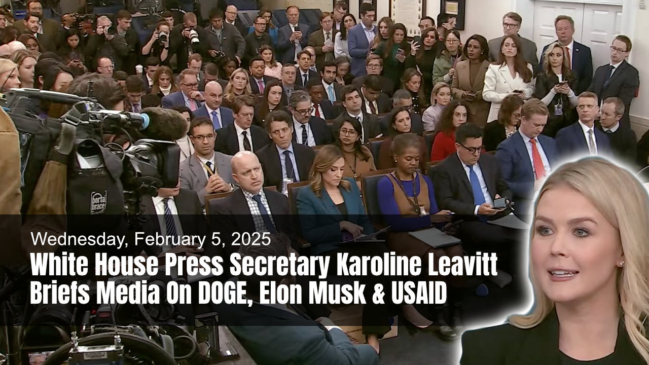 White House Press Secretary Karoline Leavitt Briefs Media On DOGE, Elon Musk & USAID