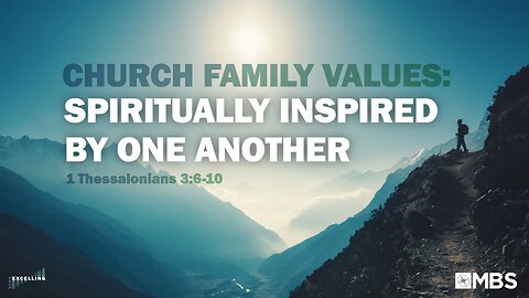 Church Family Values: Spiritually Inspired by One Another | Men's Bible Study | Pastor Kellen Allen