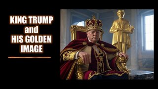 King Trump and His Golden Image