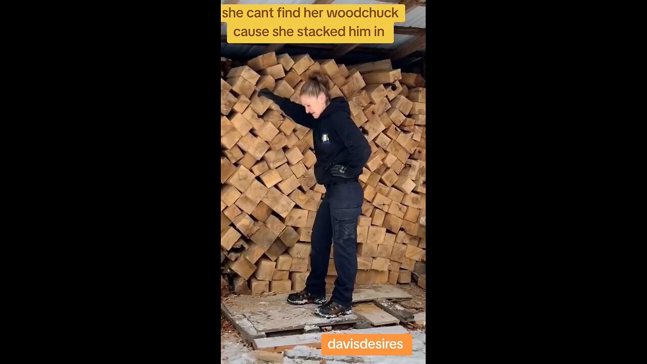 can't find her woodchuck