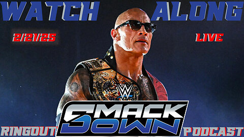 SMACKDOWN WATCH ALONG RINGOUT PODCAST