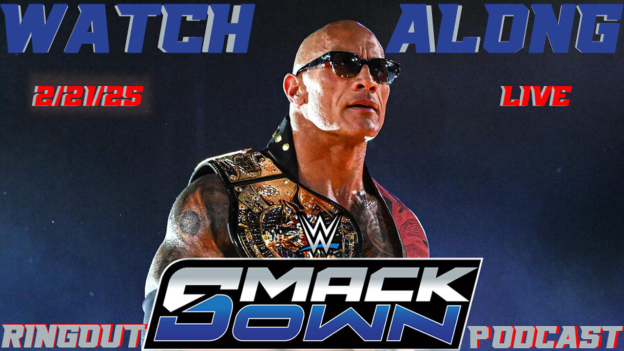 SMACKDOWN WATCH ALONG RINGOUT PODCAST