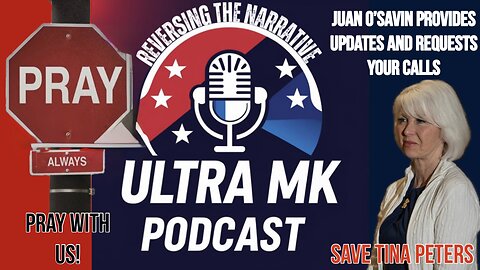 Episode 26: Tina Peters Needs Set Free, Guests Juan O'Savin and Michael Ware