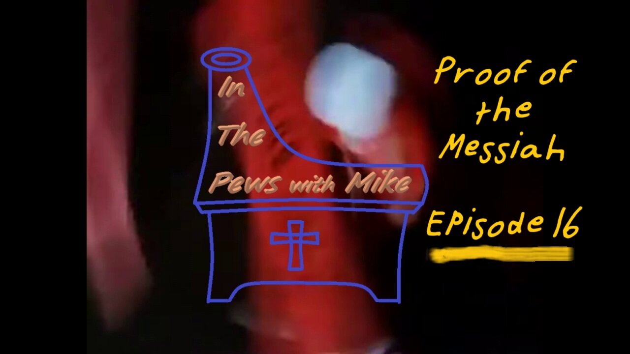Daniel predicts the Messiah's coming - Episode 16