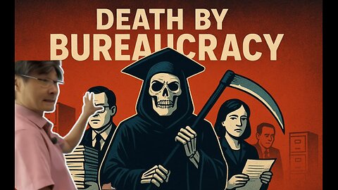 Death by Bureaucracy - by prof jiang Xuqin
