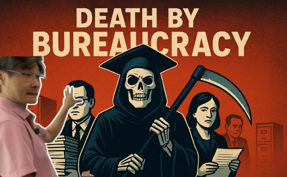 Death by Bureaucracy - by prof jiang Xuqin