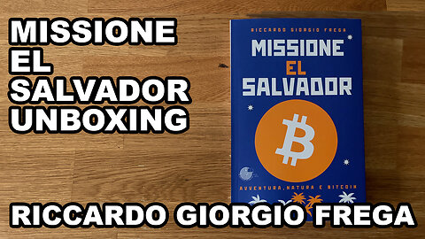 Missione El Salvador Unboxing - Riccardo Giorgio Frega