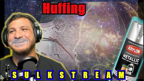 Sulk Stream #495 Huffing