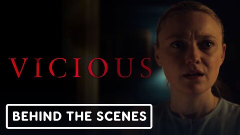 Vicious - Official 'A Vicious Look' Behind the Scenes Clip (2025) Dakota Fanning, Kathryn Hunter