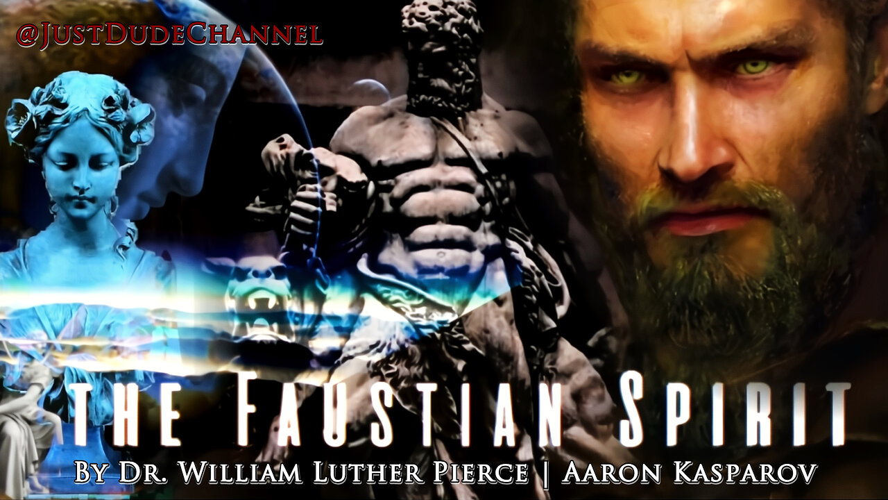 Faustian Spirit Of The European People | Dr. William Luther Pierce | Aaron Kasparov
