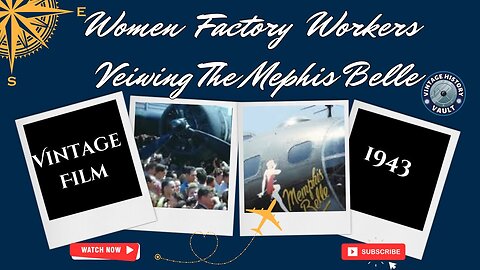 Vintage Film Women Factory Workers viewing the Memphis Belle 1943.