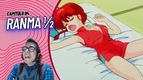 Ranma 1/2 Capitulo 04 "¿Ranma y Ranma?" | Reaccion BalGranate