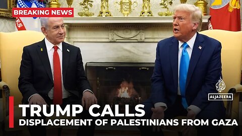 Trump repeats call for displacement of Palestinians from Gaza