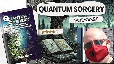 Podcast sobre o livro Quantum Sorcery do Dave Smith