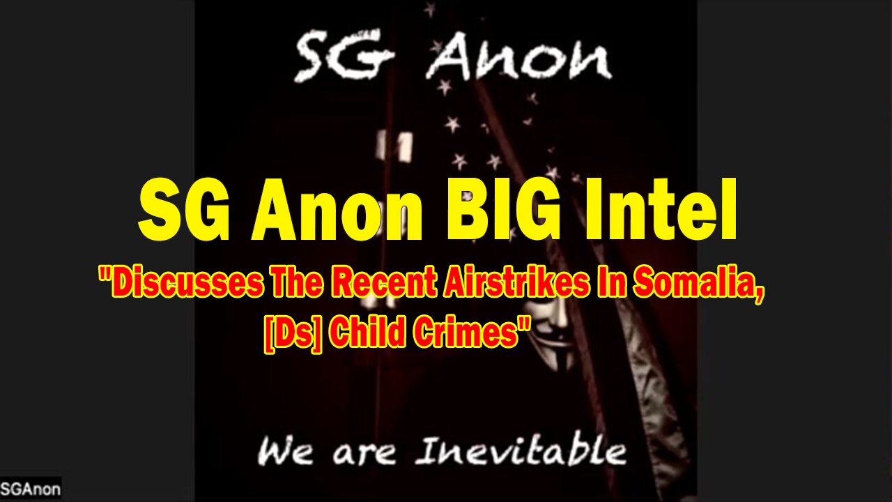 SG Anon BIG Intel Feb 10: "Discusses The Recent Airstrikes In Somalia, [Ds] Child Crimes"