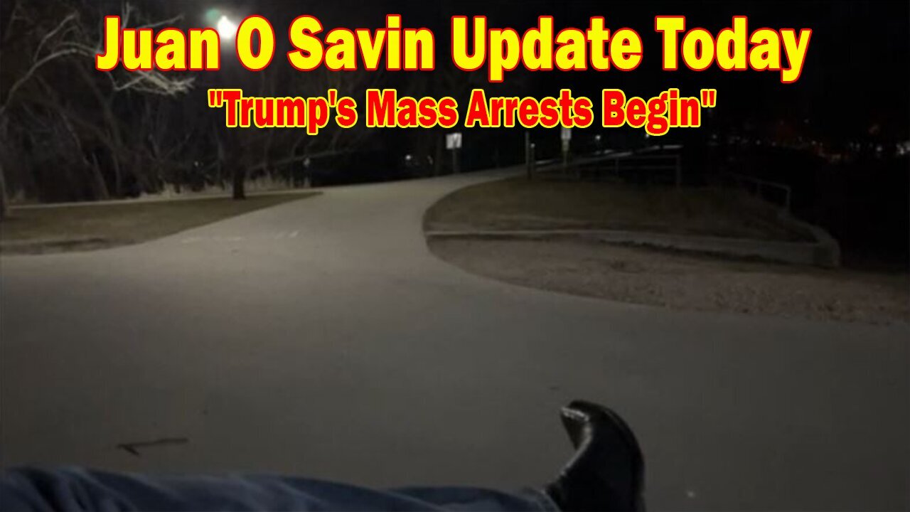 Juan O Savin & Gideons Army Update Today Mar 5: "Trump's Mass Arrests Begin"