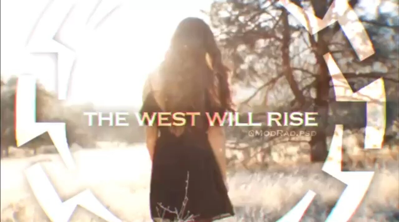 WEST WILL RISE