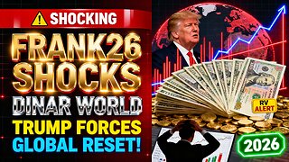 🚨 Frank26 Shocks the Dinar World “Trump Is Forcing a Global Reset!” 💥 Iraqi Dinar News 2026