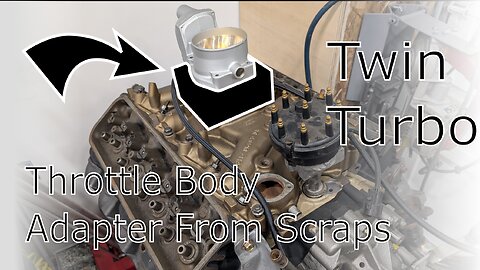 Twin Turbo Throttle Body Adapter From Scraps