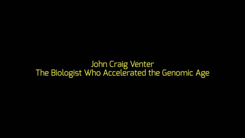 John Craig Venter: The Biologist Who Accelerated the Genomic Age